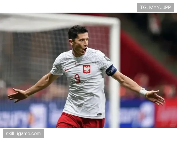 莱万多夫斯基正式接过队长袖标,波兰队开启新篇章